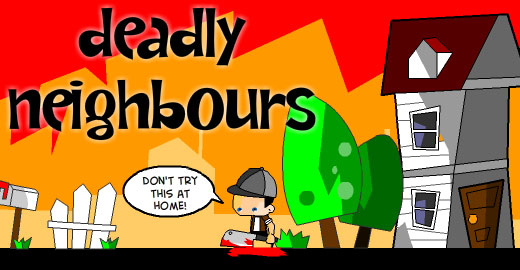 Deadly Neighbours, New Game Round Up, 8 Dec 2010, Casual Girl Gamer